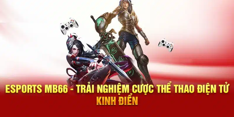 Cược eSport MB66 với việc dự đoán thời gian trận đấu