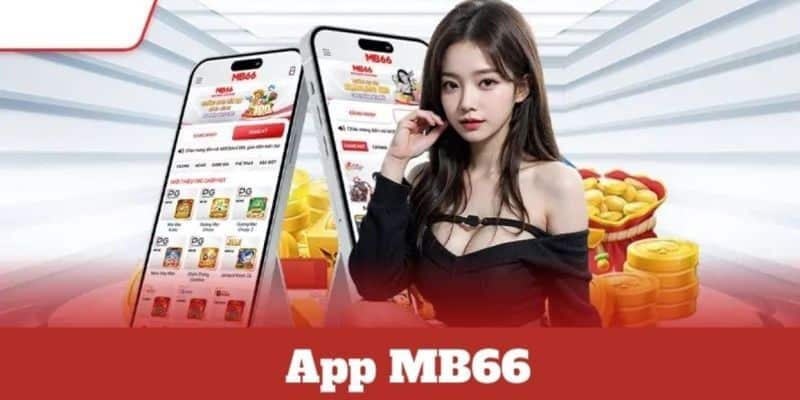 Chia sẻ các thao tác tải ứng dụng MB66 siêu nhanh chóng và an toàn