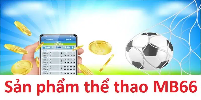 Các nhà phát hành hàng đầu cung cấp Mb66 thể thao